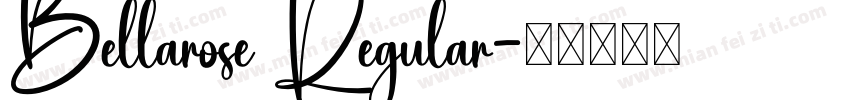 Bellarose Regular字体转换